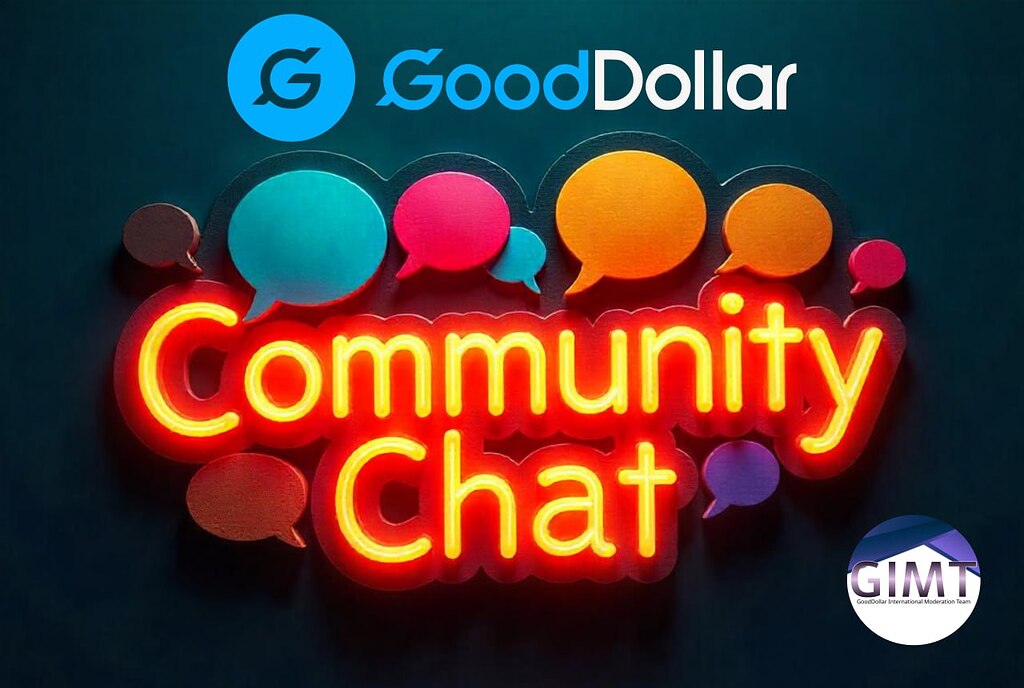 Community Chat "Let's Discuss Module 18" - Community - GoodDollar